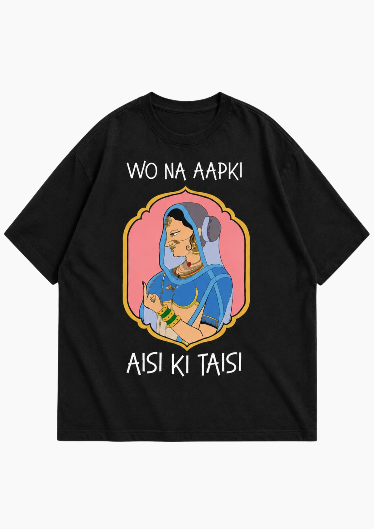 Aisi ki taisi T-shirt